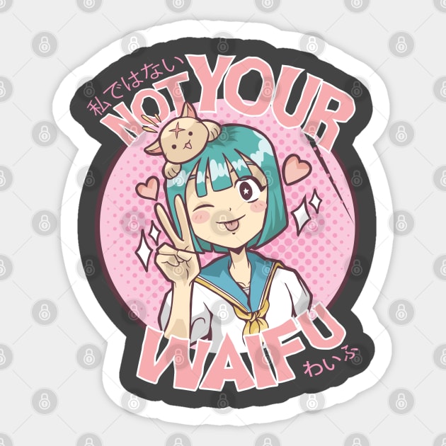 Not Your Waifu Sticker by MimicGaming